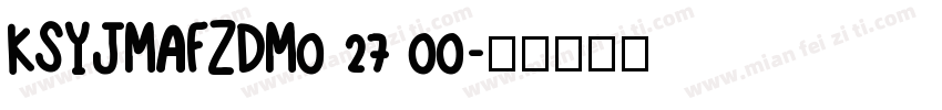 KSYJMAFZDM0 27 00字体转换